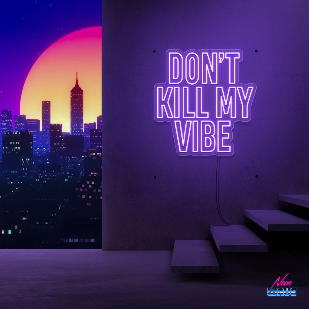 DON'T KILL MY VIBE Neon Sign Neonwave.ch 50cm Lila 